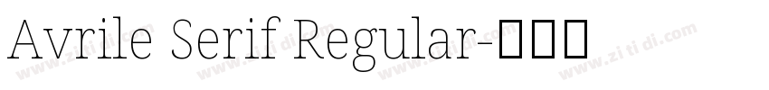 Avrile Serif Regular字体转换
